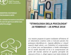 Etimologia della psicologia: mostra dei Laboratori Creativi di ProgettAzione, presso la Casa della Psicologia in Piazza Castello a Milano.