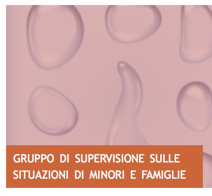 Supervisione strumento di lavoro: “Le nuove sfide dell’adolescenza” e “La tutela dei minori e della famiglia”