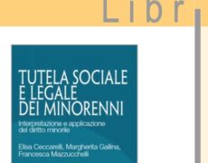 Tutela sociale e legale dei minorenni: un libro per “addetti al lavori” ma utile per tutti.