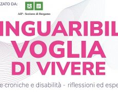 “L’inguaribile voglia di Vivere: malattie croniche e disabilità – riflessioni ed esperienze”. 8° edizione.