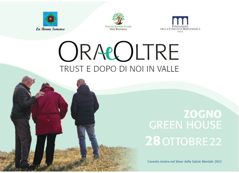 Ora&Oltre: trust e dopo di noi in Valle