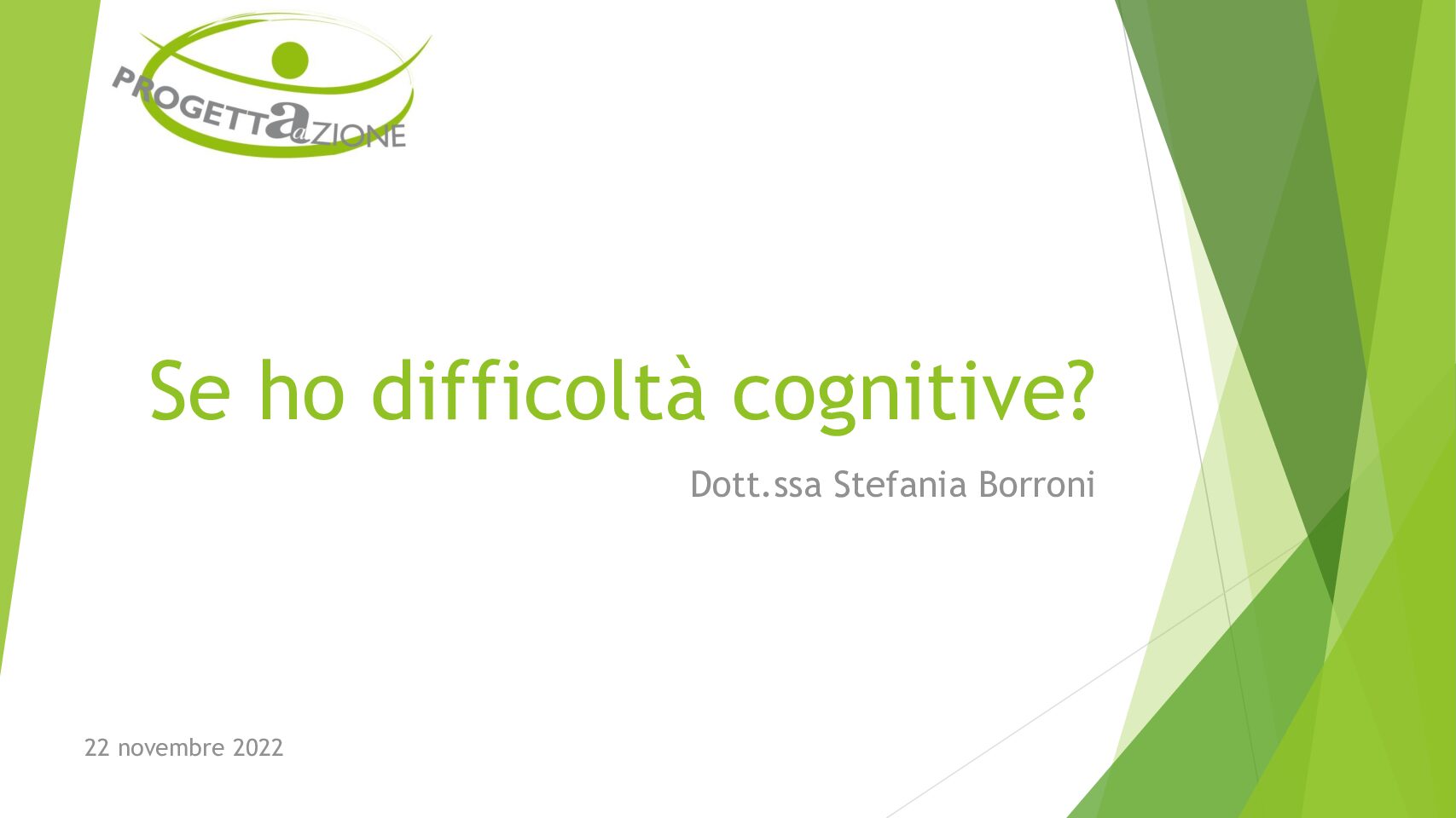 Borroni – Se ho difficoltà cognitive