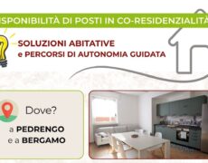 Vivere insieme, costruire autonomia: posti disponibili a Pedrengo e Bergamo